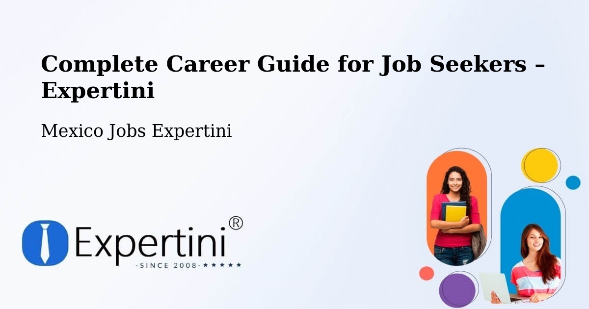 Career Guide for Job Seekers – Camargo - Camargo, Mexico Jobs Expertini