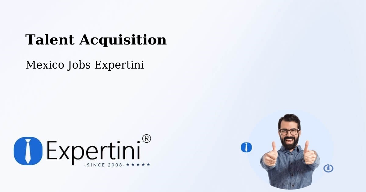 Post Jobs & Find Candidates in Camargo – Talent Acquisition Solutions - Mexico Jobs Expertini